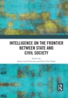 Intelligence on the Frontier Between State and Civil Society - Book