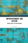 Impoverishment and Asylum : Social Policy as Slow Violence - Book