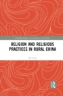 Religion and Religious Practices in Rural China - Book