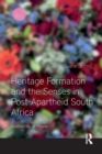 Heritage Formation and the Senses in Post-Apartheid South Africa : Aesthetics of Power - Book