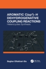 Aromatic C(sp2)-H Dehydrogenative Coupling Reactions : Heterocycles Synthesis - Book