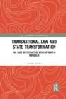 Transnational Law and State Transformation : The Case of Extractive Development in Mongolia - Book