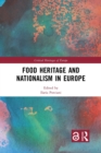 Food Heritage and Nationalism in Europe - Book