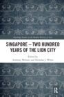 Singapore - Two Hundred Years of the Lion City - Book