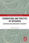 Foundations and Practice of Research : Adventures with Dooyeweerd's Philosophy - Book
