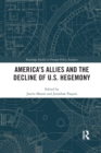 America's Allies and the Decline of US Hegemony - Book