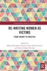 Re-writing Women as Victims : From Theory to Practice - Book