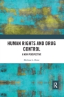Human Rights and Drug Control : A New Perspective - Book