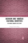 Bedouin and ‘Abbasid Cultural Identities : The Arabic Majnun Layla Story - Book