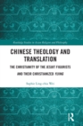 Chinese Theology and Translation : The Christianity of the Jesuit Figurists and their Christianized Yijing - Book