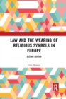 Law and the Wearing of Religious Symbols in Europe - Book