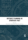 Defence Planning as Strategic Fact - Book