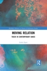 Moving Relation : Touch in Contemporary Dance - Book