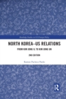 North Korea - US Relations : From Kim Jong Il to Kim Jong Un - Book