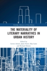 The Materiality of Literary Narratives in Urban History - Book