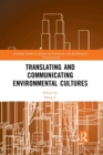 Translating and Communicating Environmental Cultures - Book