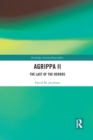 Agrippa II : The Last of the Herods - Book