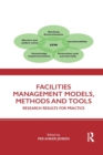 Facilities Management Models, Methods and Tools : Research Results for Practice - Book