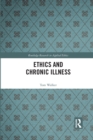 Ethics and Chronic Illness - Book