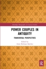 Power Couples in Antiquity : Transversal Perspectives - Book