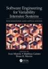Software Engineering for Variability Intensive Systems : Foundations and Applications - Book