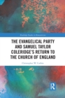 The Evangelical Party and Samuel Taylor Coleridge’s Return to the Church of England - Book