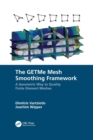 The GETMe Mesh Smoothing Framework : A Geometric Way to Quality Finite Element Meshes - Book