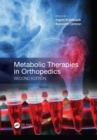 Metabolic Therapies in Orthopedics, Second Edition - Book