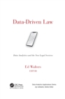 Data-Driven Law : Data Analytics and the New Legal Services - Book
