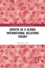 Advaita as a Global International Relations Theory - Book