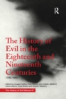 The History of Evil in the Eighteenth and Nineteenth Centuries : 1700–1900 CE - Book