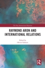 Raymond Aron and International Relations - Book