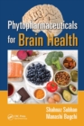 Phytopharmaceuticals for Brain Health - Book