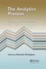The Analytics Process : Strategic and Tactical Steps - Book