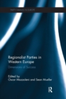 Regionalist Parties in Western Europe : Dimensions of Success - Book