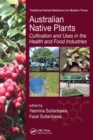 Australian Native Plants : Cultivation and Uses in the Health and Food Industries - Book