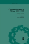 Communications in Africa, 1880-1939, Volume 1 - Book