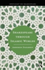 Shakespeare through Islamic Worlds - Book