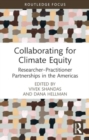 Collaborating for Climate Equity : Researcher–Practitioner Partnerships in the Americas - Book
