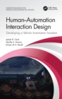 Human-Automation Interaction Design : Developing a Vehicle Automation Assistant - Book