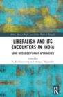 Liberalism and its Encounters in India : Some Interdisciplinary Approaches - Book
