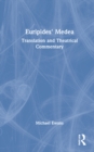 Euripides' Medea : Translation and Theatrical Commentary - Book