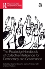 The Routledge Handbook of Collective Intelligence for Democracy and Governance - Book