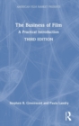 The Business of Film : A Practical Introduction - Book