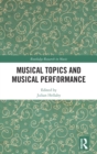 Musical Topics and Musical Performance - Book