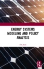 Energy Systems Modeling and Policy Analysis - Book