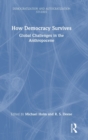 How Democracy Survives : Global Challenges in the Anthropocene - Book