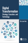 Digital Transformation : Strategy, Execution and Technology - Book