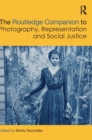 The Routledge Companion to Photography, Representation and Social Justice - Book