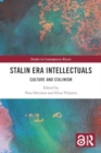 Stalin Era Intellectuals : Culture and Stalinism - Book